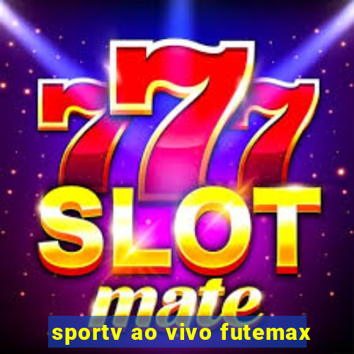 sportv ao vivo futemax